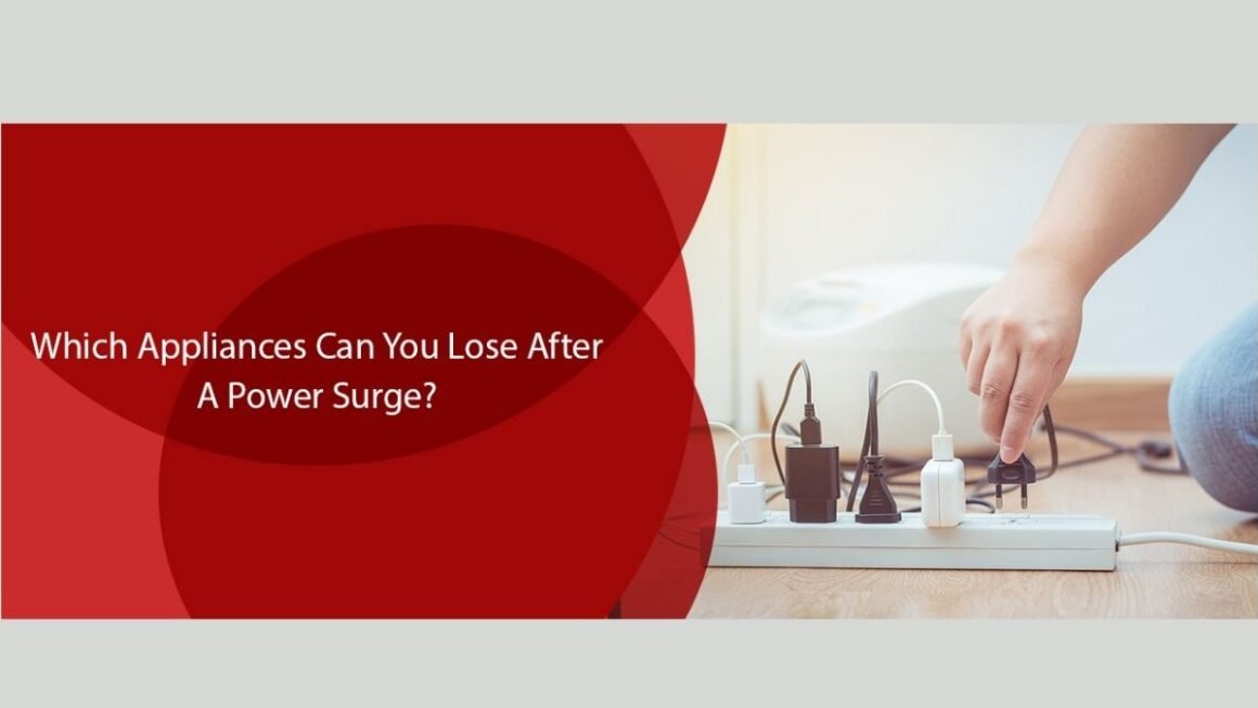 Which Appliances Can You Lose After A Power Surge?