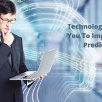 Technology Can Help You To Improve Your Predictions