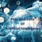 Pros And Cons Of Artificial Intelligence