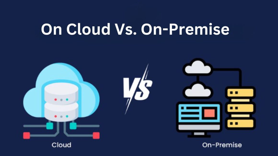 On Cloud Vs. On-Premise: The Pros And Cons In IT Infrastructure