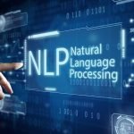 Natural Language Processing, What Is It