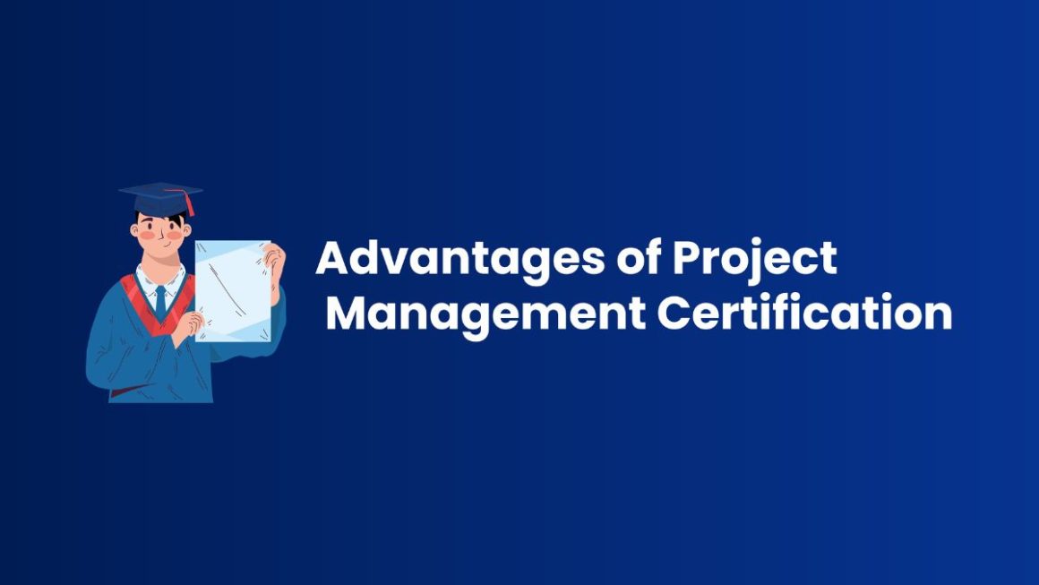 Advantages Of Project Management Certification