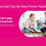 Financial Tips for New Foster Families